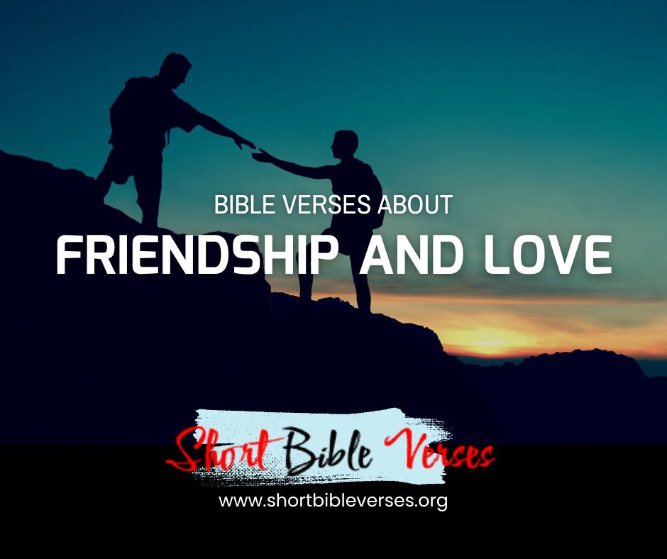 Best Bible Verses About Friendship and Love